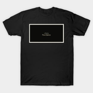 A Film by Nora Ephron T-Shirt